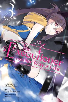 THE EXECUTIONER AND HER WAY OF LIFE VOL. 3 - MATO SATO-NILIT