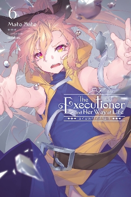 THE EXECUTIONER AND HER WAY OF LIFE VOL. 6 - MATO SATOMCKEON