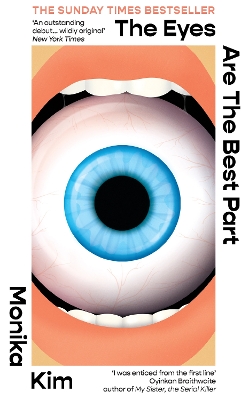 THE EYES ARE THE BEST PART : THE SUNDAY TIMES BESTSELLING GO
