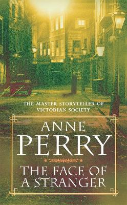 THE FACE OF A STRANGER  PB A - ANNE PERRY