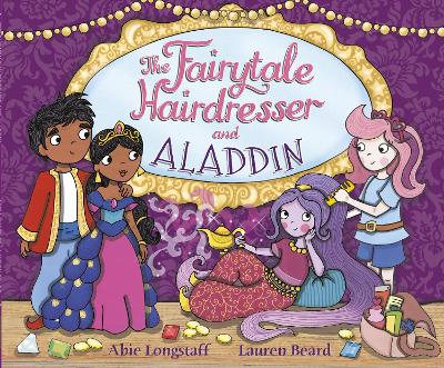 THE FAIRYTALE HAIRDRESSER AND ALADDIN - ABIE LONGSTAFF-LAURE