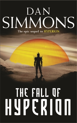 THE FALL OF HYPERION PB A FORMAT - DAN SIMMONS