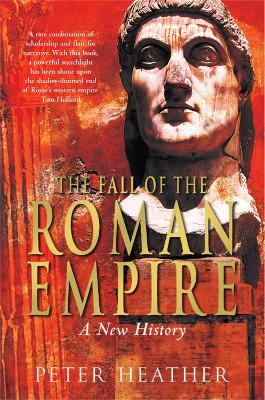 THE FALL OF THE ROMAN EMPIRE (PB) - PETER HEATHER