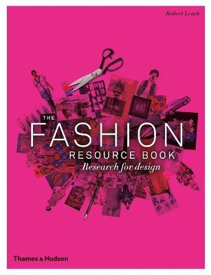 THE FASHION RESOURCE BOOK : RESEARCH FOR DESIGN PB - ROBERT