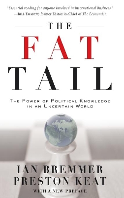 THE FAT TAIL THE POWER OF POLITICAL KNOWLEDGE FOR STRATEGIC