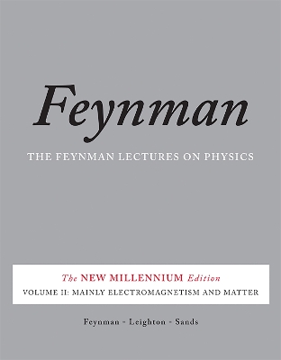 THE FEYNMAN LECTURES ON PHYSICS VOL. II - MATTHEW SANDS-RICH