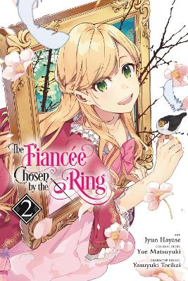 THE FIANCEE CHOSEN BY THE RING VOL. 2 - JYUN HAYASEKATIE BLA