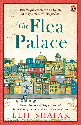 THE FLEA PALACE - ELIF SHAFAK