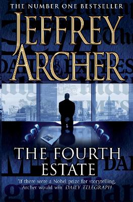 THE FOURTH ESTATE PB B FORMAT - JEFFREY ARCHER