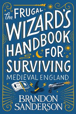 THE FRUGAL WIZARD’S HANDBOOK FOR SURVIVI PB - BRANDON SANDER