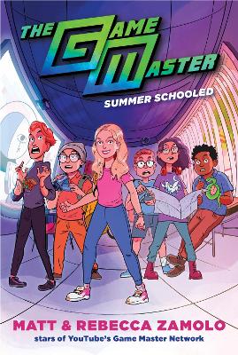 THE GAME MASTER:SUMMER SCHOOLED - REBECCA ZAMOLO-MATT SLAYS