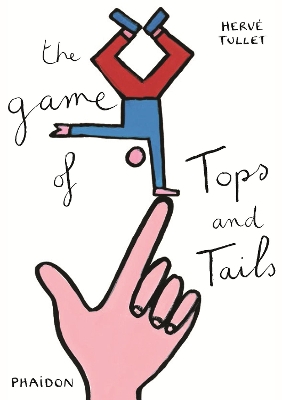THE GAME OF TOPS AND TAILS HC - HERVE TULLET
