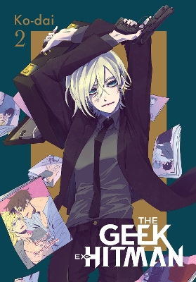 THE GEEK EX-HITMAN VOL. 2 - ERIN HICKMANGIUSEPPE DI MARTINOK