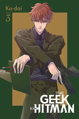 THE GEEK EX-HITMAN VOL. 3 - ERIN HICKMAN-GIUSEPPE DI MARTINO