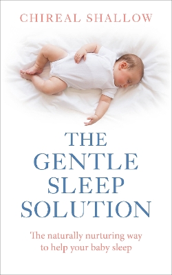 THE GENTLE SLEEP SOLUTION PB - CHIREAL SHALLOW
