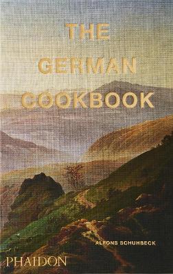 THE GERMAN COOKBOOK HC - ALFONS SCHUHBECK