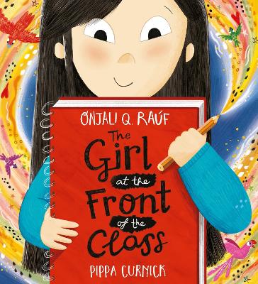 THE GIRL AT THE FRONT OF THE CLASS PB - ONJALI Q. RAUF-PIPPA