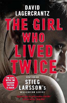 THE GIRL WHO LIVED TWICE - DAVID LAGERCRANTZ-GEORGE GOULDING