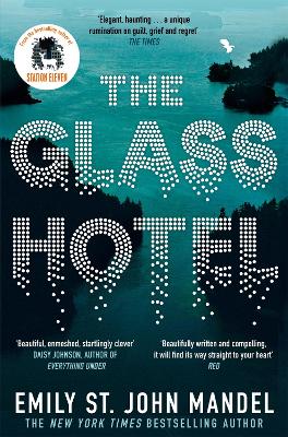 THE-GLASS-HOTEL-EMILY-ST.-JOHN-MANDEL-1.jpg THE GLASS HOTEL - EMILY ST. JOHN MANDEL