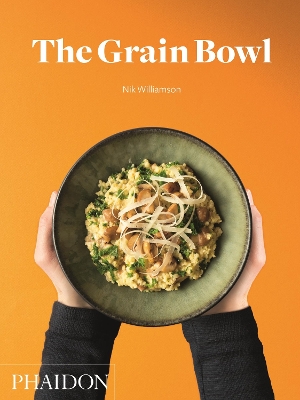 THE GRAIN BOWL HC - NIK WILLIAMSON