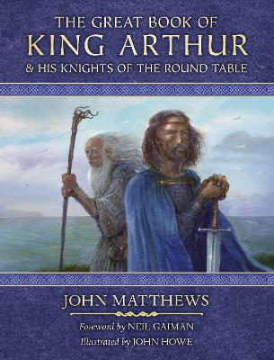THE GREAT BOOK OF KING ARTHUR AN DHIS KNIGHTS OF THE ROUND T