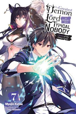 THE GREATEST DEMON LORD IS REBORN AS A TYPICAL NOBODY VOL. 7