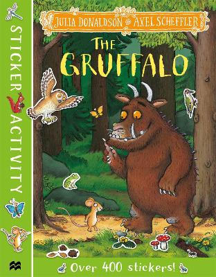 THE GRUFFALO STICKER BOOK - JULIA DONALDSON-AXEL SCHEFFLER