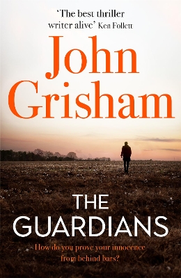 THE GUARDIANS HC - JOHN GRISHAM