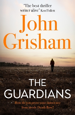 THE GUARDIANS - JOHN GRISHAM