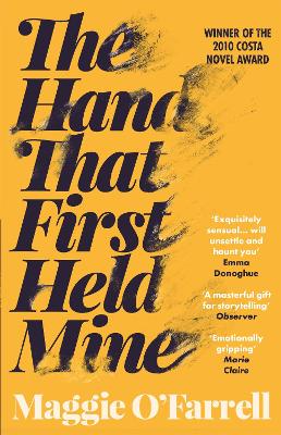 THE HAND THAT FIRST HELD MINE PB B FORMAT - MAGGIE OFARRELL