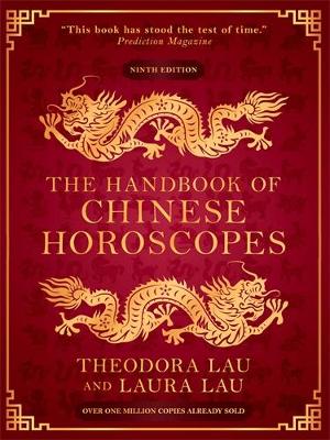 THE HANDBOOK OF CHINESE HOROSCOPES PB - THEODORA LAU-LAURA L