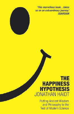 THE HAPPINESS HYPOTHESIS TEN WAYS TO FIND HAPPINESS AND MEAN