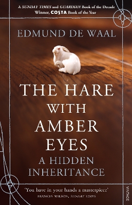 THE HARE WITH AMBER EYES: A HIDDEN INHERITANCE - EDMUND DE W