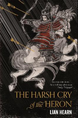THE HARSH CRY OF THE HERON - LIAN HEARN