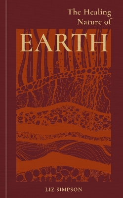 THE HEALING ENERGIES OF EARTH HC - LIZ ALEXANDER