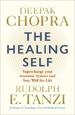 THE HEALING SELF SUPERCHARGE YOUR IMMUNE SYSTEM AND STAY WEL