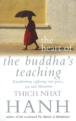THE HEART OF BUDDHAS TEACHING - THICH NHAT HANH