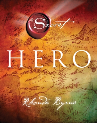 THE-HERO-HC-RHONDA-BYRNE.jpg THE HERO HC - RHONDA BYRNE