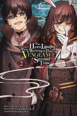 THE HERO LAUGHS WHILE WALKING THE PATH OF VENGEANCE A SECOND