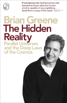 THE HIDDEN REALITY : PARALLEL UNIVERSES AND THE DDEP LAWS OF