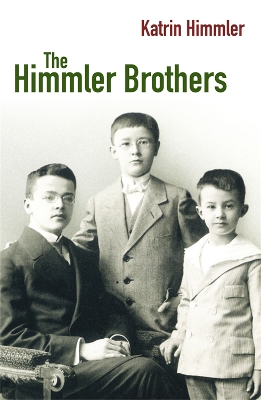 THE HIMMLER BROTHERS A GERMAN FAMILY HISTORY PB B FORMAT - K