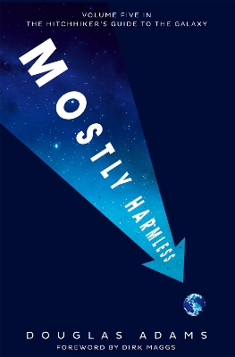 THE HITCHHIKERS GUIDE TO THE GALAXY 5: MOSTLY HARMLESS PB -