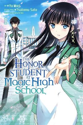 THE HONOR STUDENT AT MAGIC HIGH SCHOOL VOL. 1 - TSUTOMU SATO