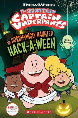 THE HORRIFYINGLY HAUNTED HACK-A-WEEN (THE EPIC TALES OF CAPT