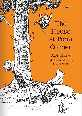 THE HOUSE AT POOH CORNER - A. A. MILNE-E. H. SHEPARD