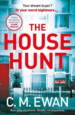 THE HOUSE HUNT - C. M. EWAN