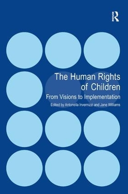 THE HUMAN RIGHTS OF CHILDREN: FROM VISIONS TO IMPLEMENTATION