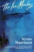 THE ICE MONKEY PB B FORMAT - M. JOHN HARRISON