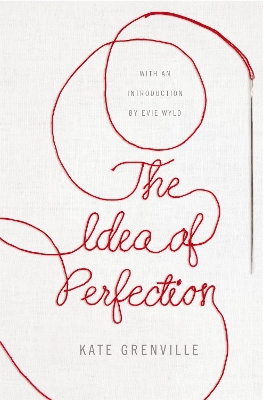 THE IDEA OF PERFECTION - KATE GRENVILLE