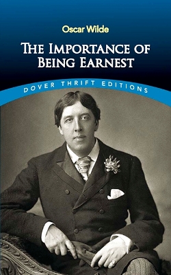 THE IMPORTANCE OF BEING EARNEST - OSCAR WILDE